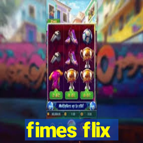 fimes flix