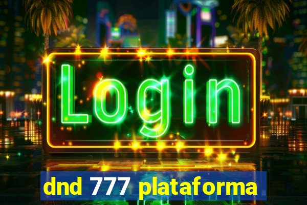 dnd 777 plataforma