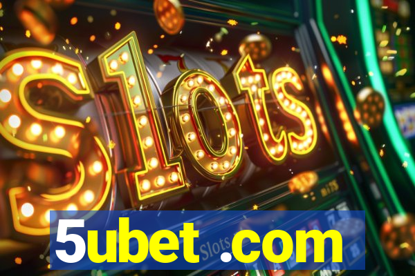 5ubet .com