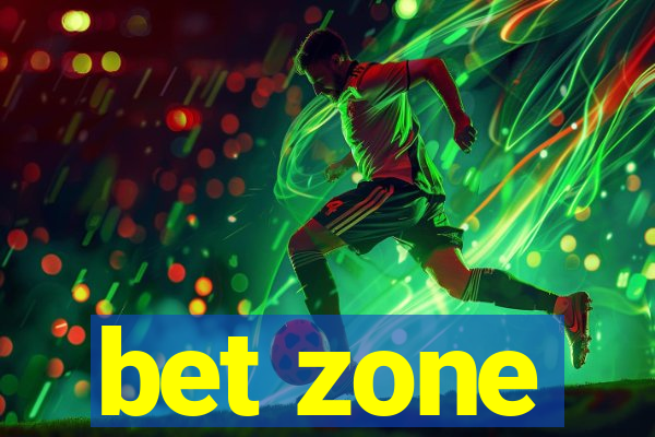 bet zone