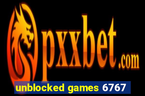 unblocked games 6767