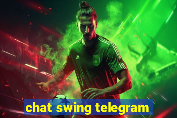 chat swing telegram