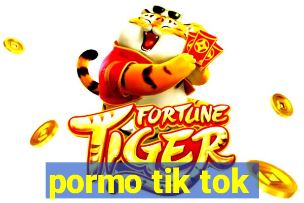 pormo tik tok