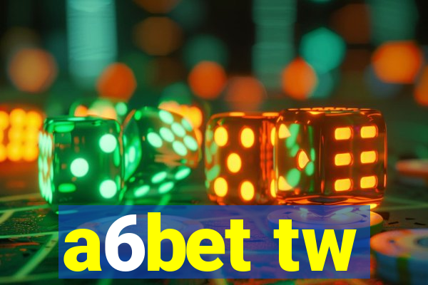 a6bet tw