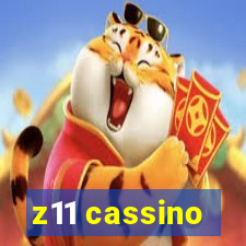 z11 cassino