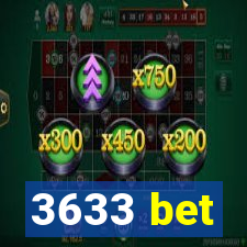 3633 bet