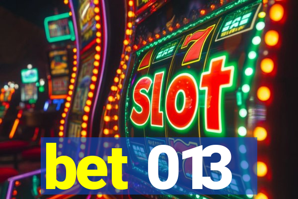 bet 013