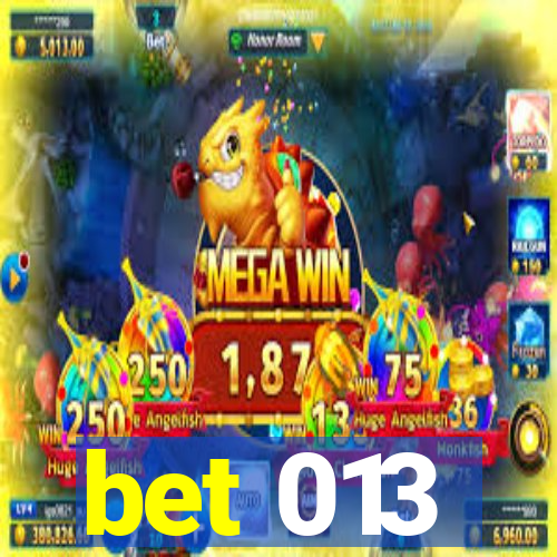 bet 013