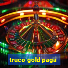 truco gold paga