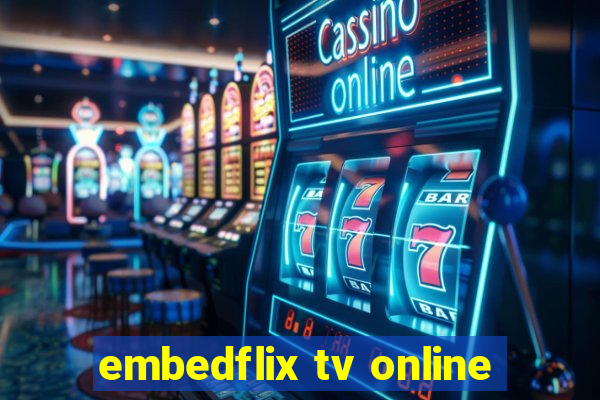 embedflix tv online