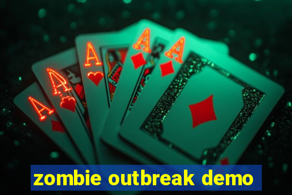 zombie outbreak demo