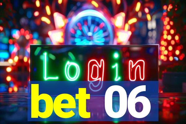 bet 06