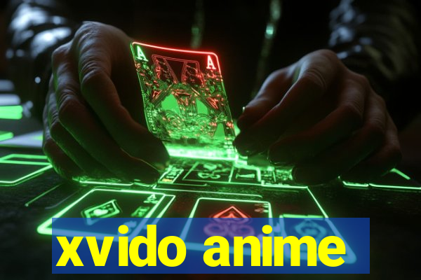 xvido anime