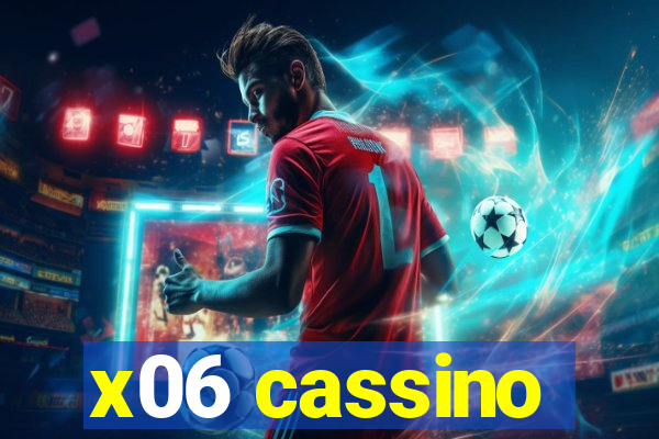 x06 cassino