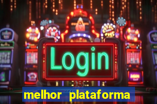 melhor plataforma de jogos para ganhar dinheiro