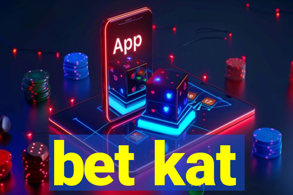 bet kat