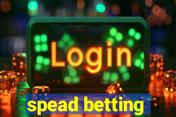 spead betting