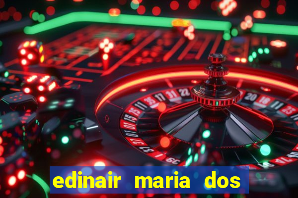 edinair maria dos santos moraes