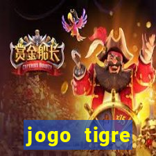 jogo tigre plataforma nova