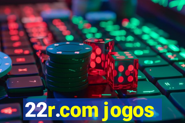 22r.com jogos