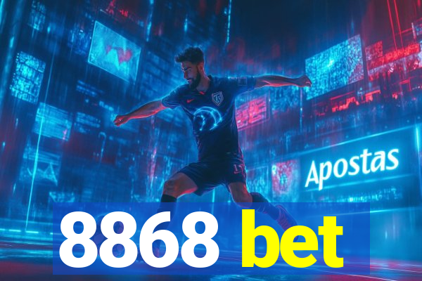 8868 bet