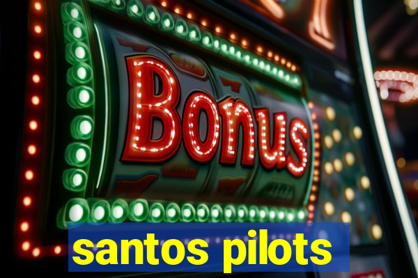 santos pilots