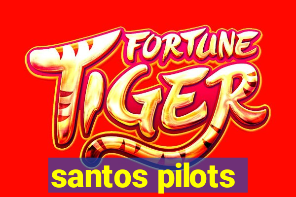 santos pilots