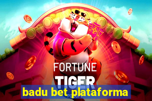 badu bet plataforma