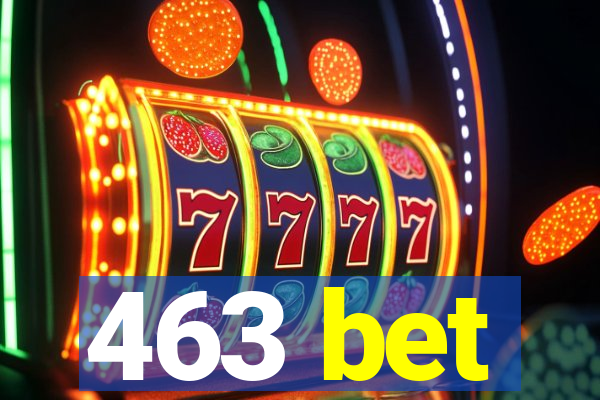 463 bet