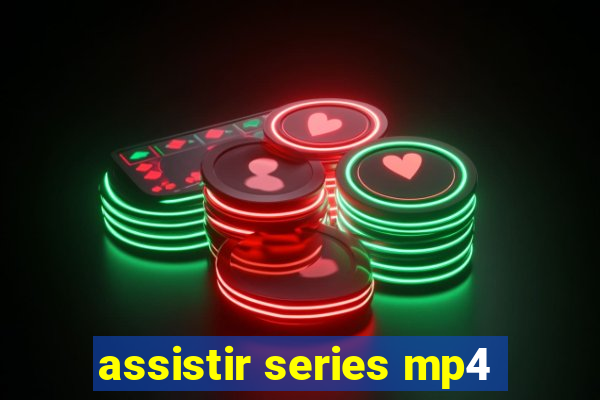 assistir series mp4