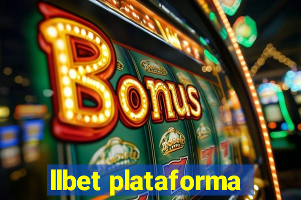 llbet plataforma