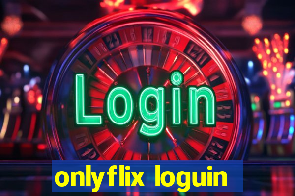 onlyflix loguin