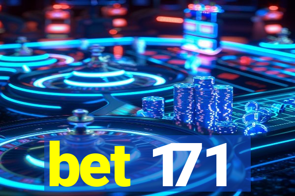 bet 171