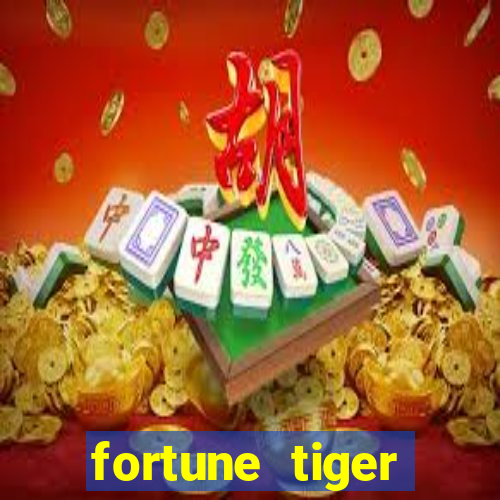 fortune tiger deposito 5 reais