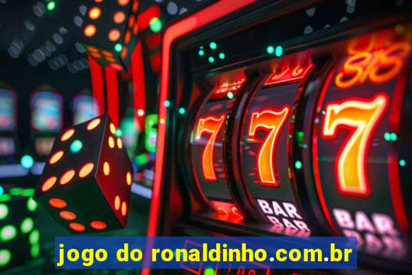 jogo do ronaldinho.com.br