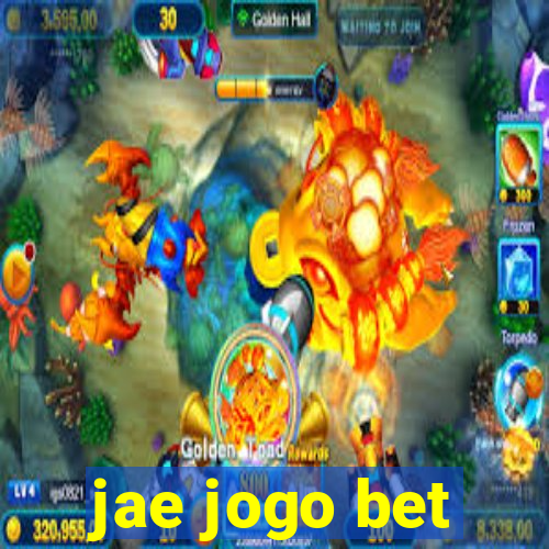 jae jogo bet