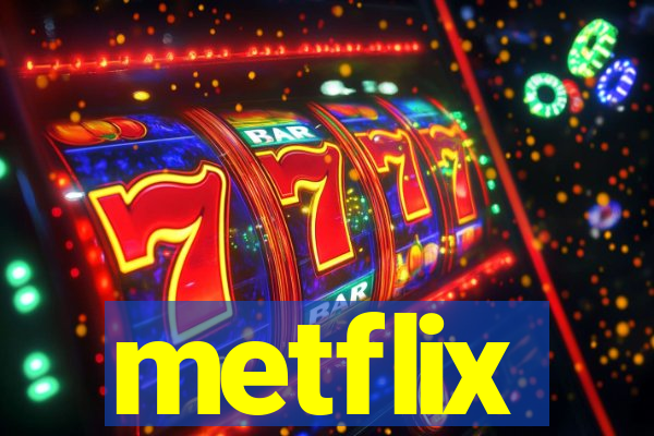 metflix