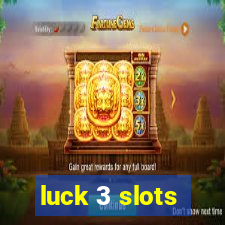 luck 3 slots