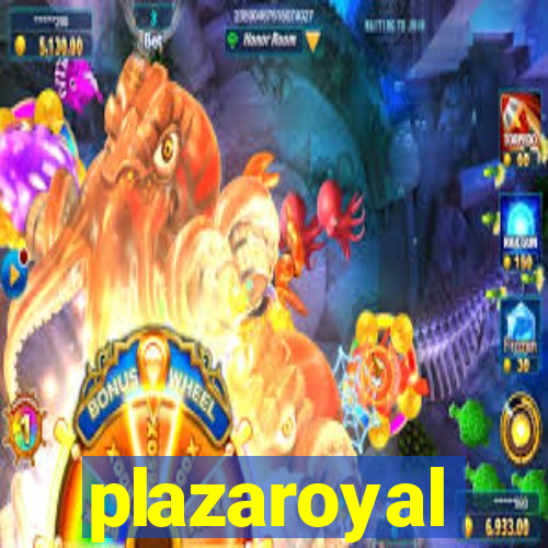 plazaroyal