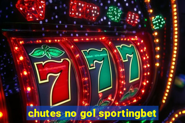 chutes no gol sportingbet