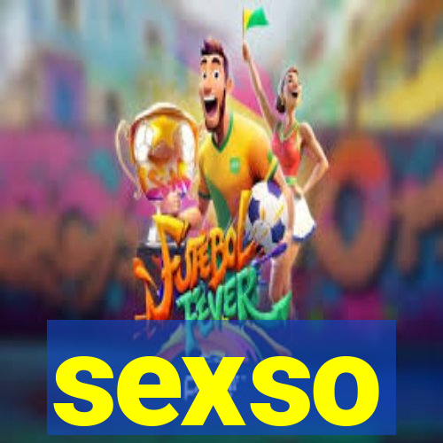 sexso