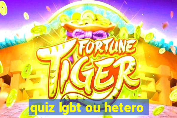 quiz lgbt ou hetero