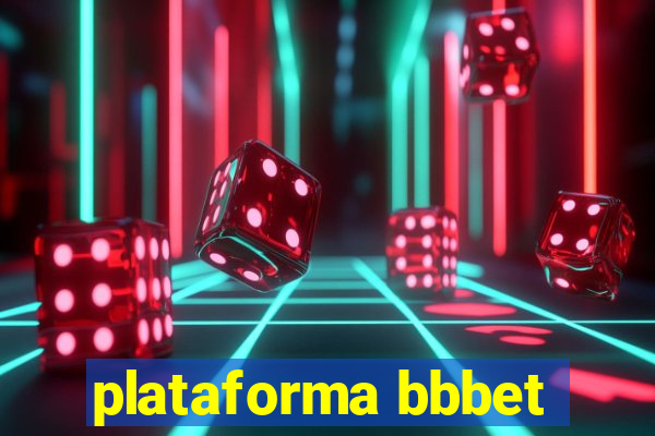 plataforma bbbet