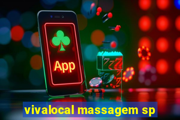 vivalocal massagem sp