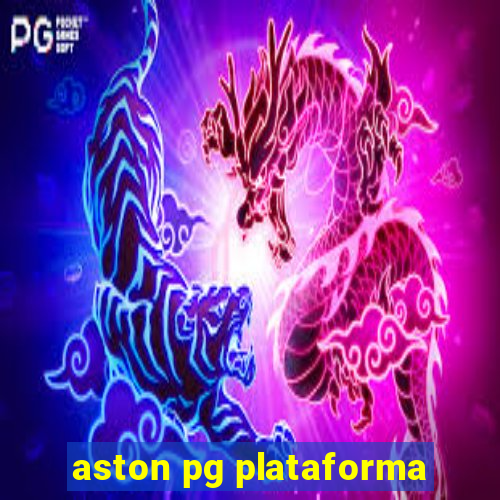 aston pg plataforma