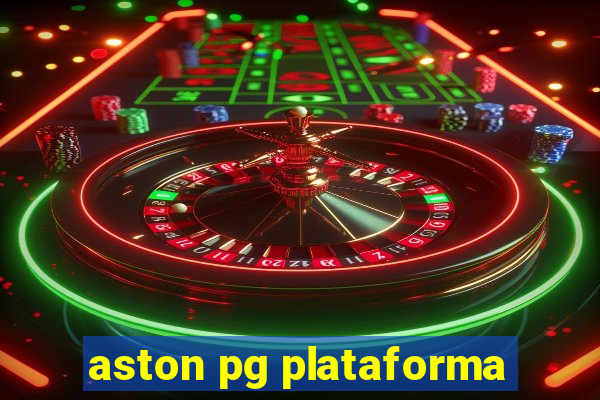 aston pg plataforma