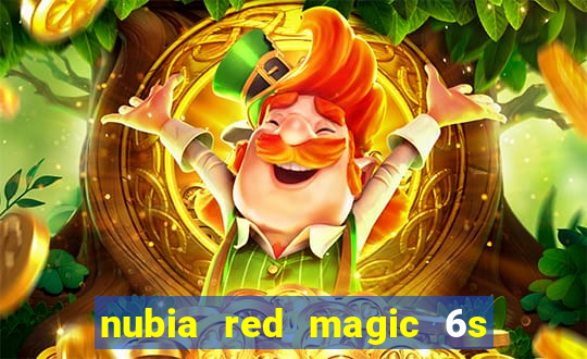 nubia red magic 6s pro antutu