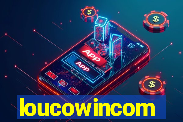 loucowincom