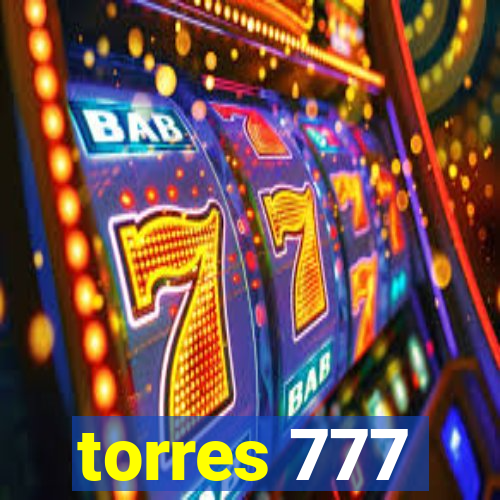 torres 777