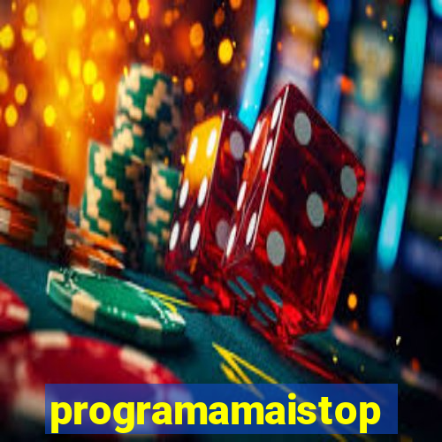 programamaistop